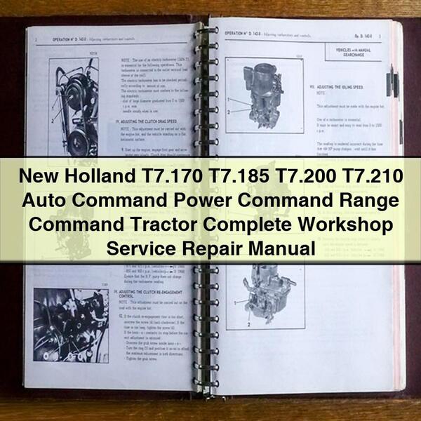 New Holland T7.170 T7.185 T7.200 T7.210 Auto Command Power Command Range Command Tractor Complete Workshop Service Repair Manual