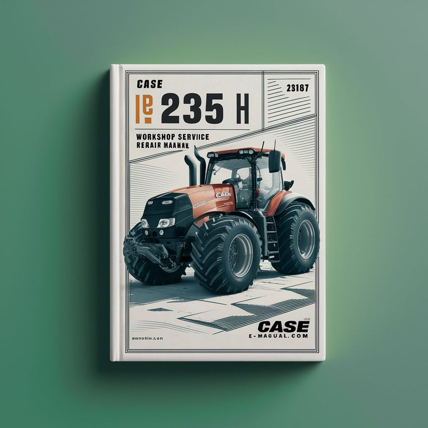 Manual de reparación del servicio de taller CASE IH 235 H Descargar PDF