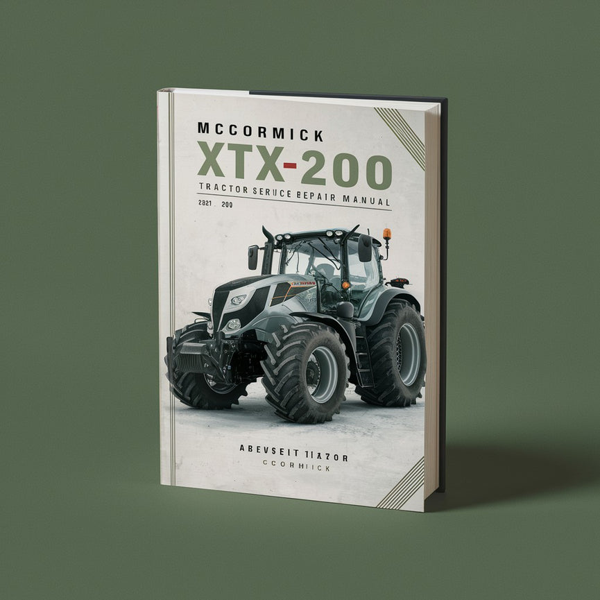 Mccormick Xtx200 Xtx 200 Tractor Service Manuel de réparation PDF Télécharger