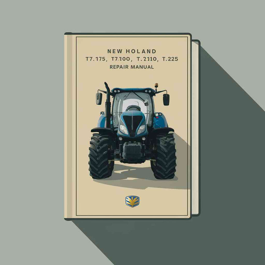 New Holland T7.175 T7.190 T7.210 T7.225 Repair Manual