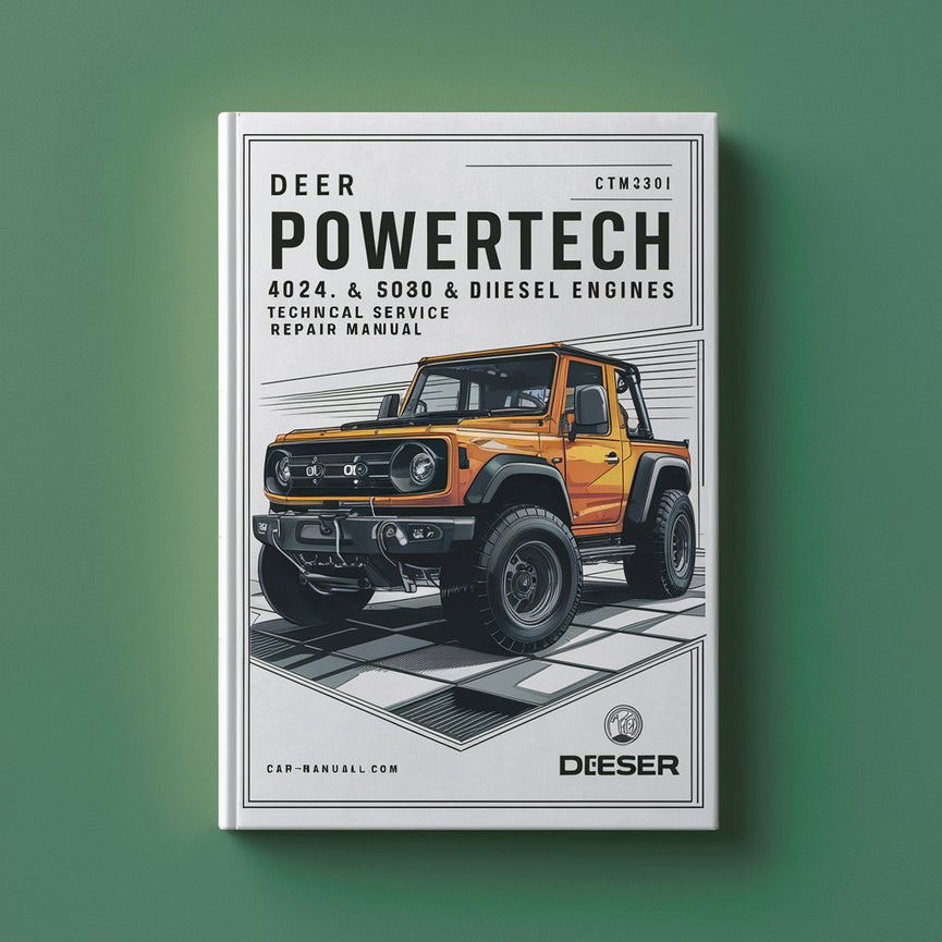 Deer POWERTECH 4024 2.4 L & 5030 3.0 L Diesel Engines Technical Service Repair Manual (CTM301)