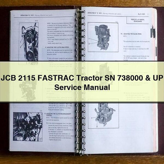 JCB 2115 Fastrac Tractor SN 738000 UP Service Repair Workshop Manual