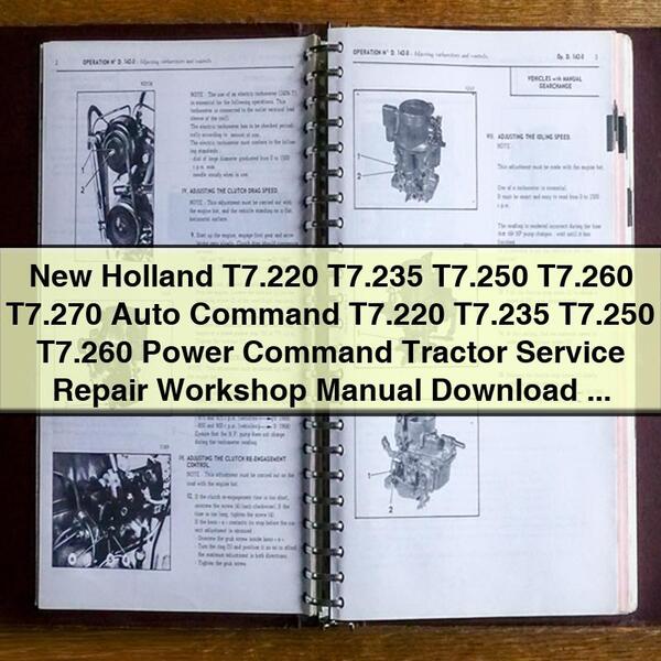 New Holland T7.220 T7.235 T7.250 T7.260 T7.270 Auto Command T7.220 T7.235 T7.250 T7.260 Power Command Tractor Service Repair Workshop Manual  Pdf