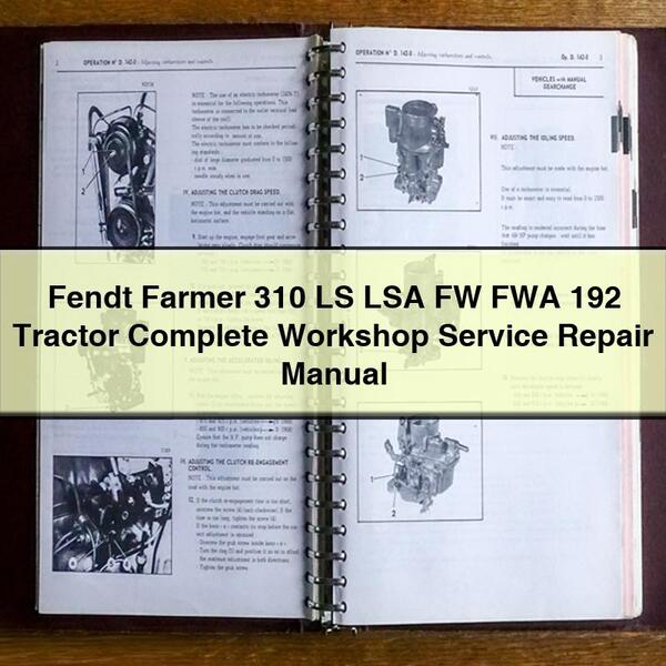 Fendt Farmer 310 LS LSA FW FWA 192 Tractor Service Manual