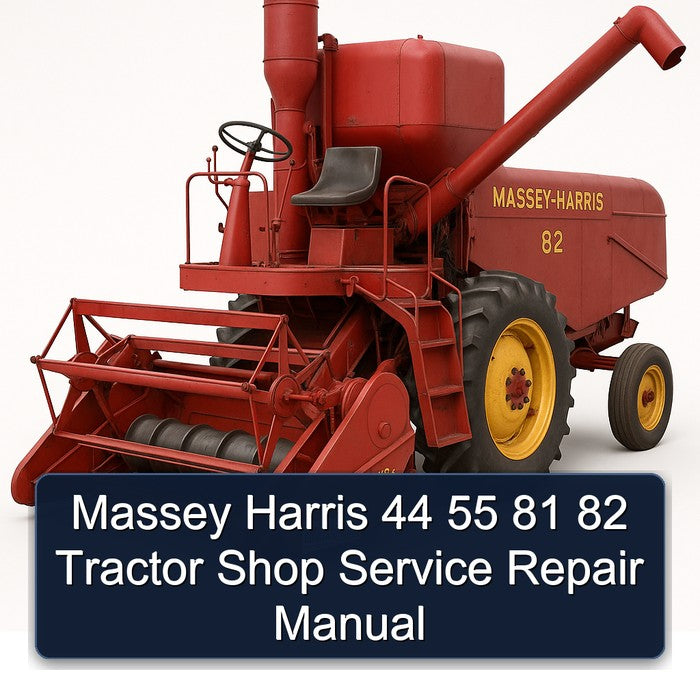 Massey Harris 44 55 81 82 Tractor Shop Service Repair Workshop Manual PDF