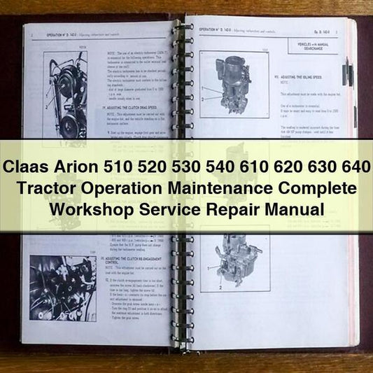Claas Arion 510 520 530 540 610 620 630 640 Tractor Operation Service Repair Workshop Manual