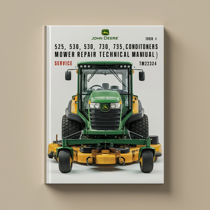 Manuel technique de réparation des tondeuses-conditionneuses John Deere 525 530 535 730 735 (TM2324)