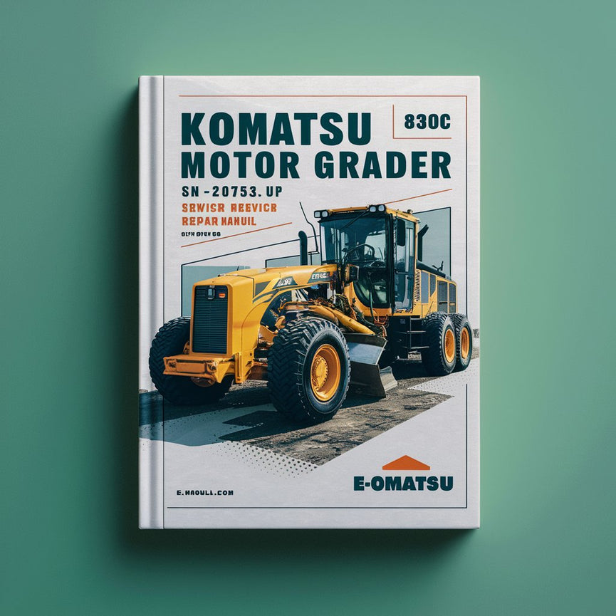 Komatsu 830C Motor GRADER SN 202753 & UP Service Repair Manual