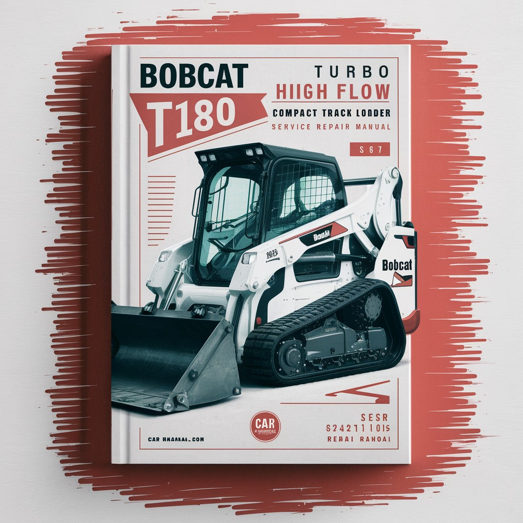 BOBCAT T180 Turbo High FLOW Compact TRACK Loader SN 524211001 & Above Service Repair Manual