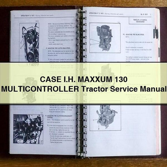 Case I.h. Maxxum 130 Multicontroller Tractor Service Repair Workshop Manual