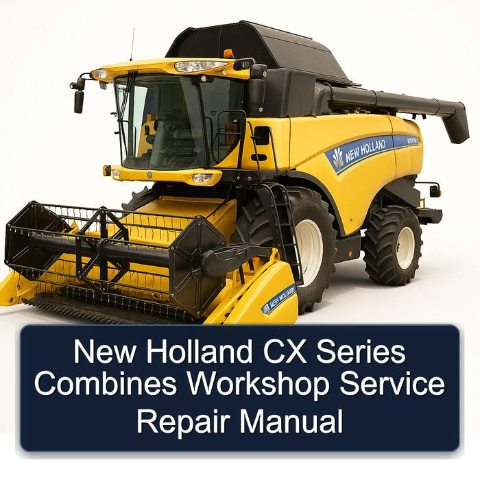 New Holland CX Series Combines Service Repair Workshop Manual PDF