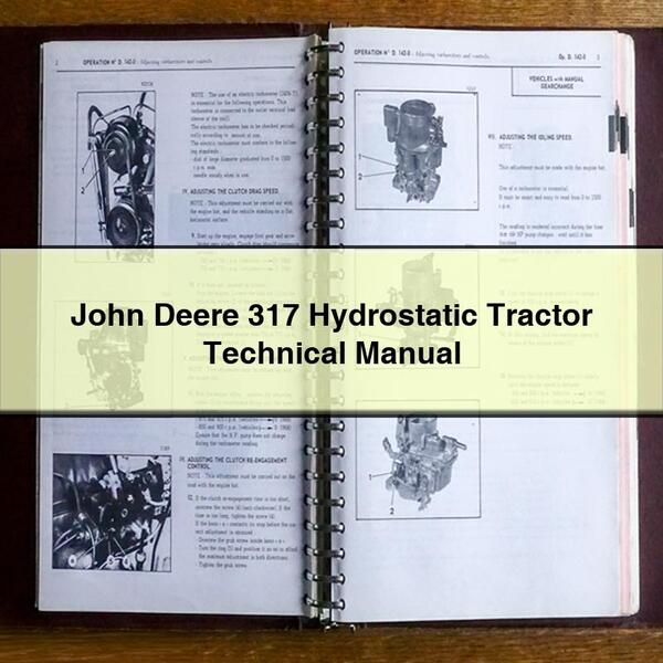 Manuel technique du tracteur hydrostatique John Deere 317 Télécharger le PDF