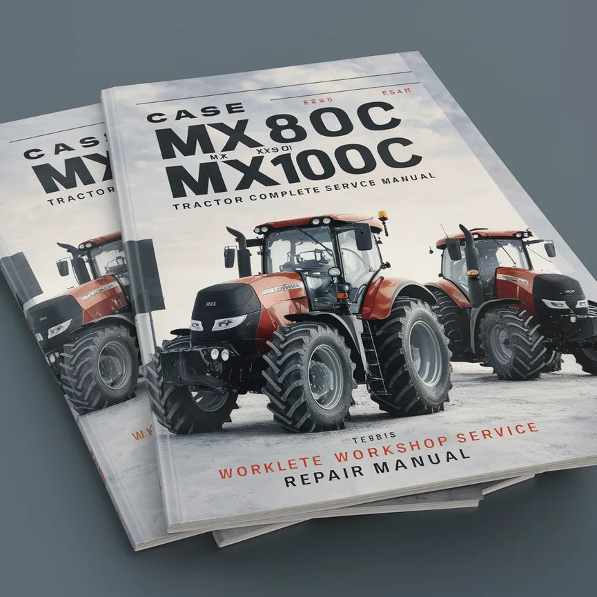 Case MX80C MX90C MX100C MX-C Tractor Manual de reparación de servicio de taller completo Descargar PDF