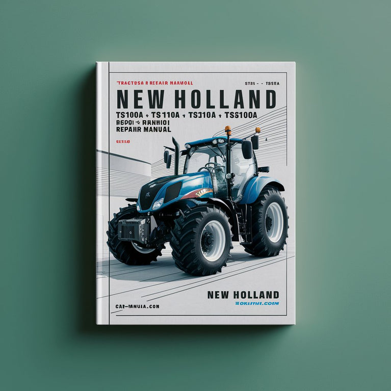 New Holland TS100A TS110A TS115A TS125A TS130A And TS135A Tractors Service Repair Manual