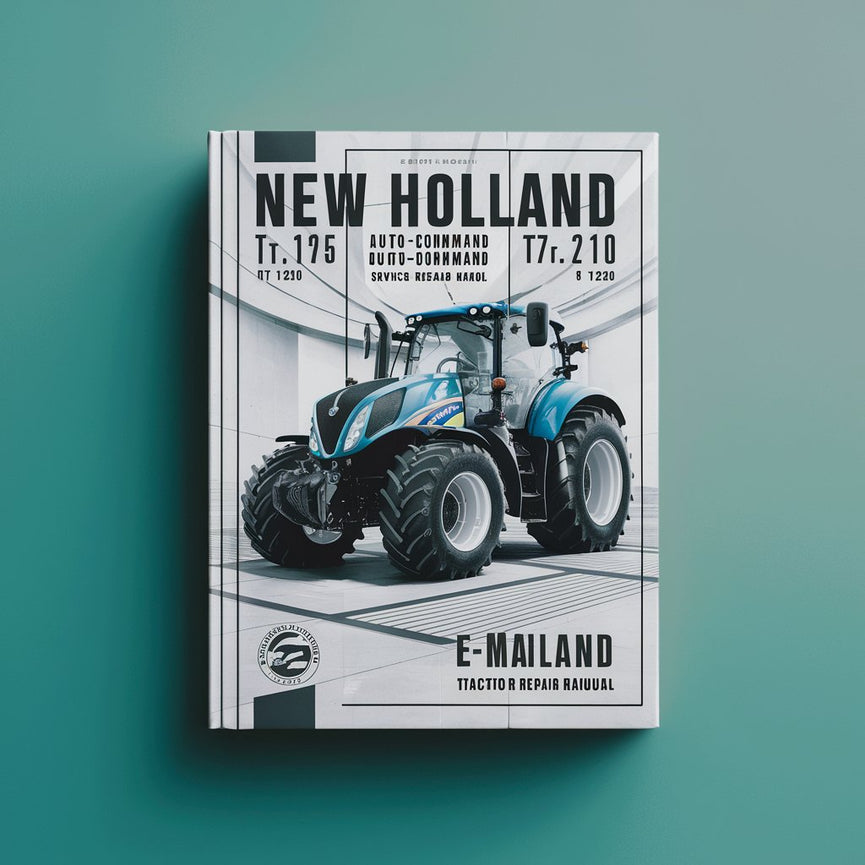 New Holland T7.175-225 AutoCommand Stage IV Tractor Service Repair Manual