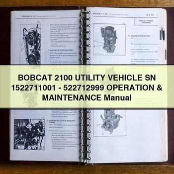 BOBCAT 2100 UTILITY VEHICLE SN 1522711001-522712999 Operation & Maintenance Manual
