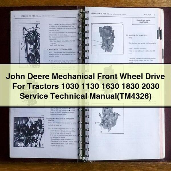 John Deere Traction avant mécanique pour tracteurs 1030 1130 1630 1830 2030 Manuel technique de service (TM4326) PDF Download