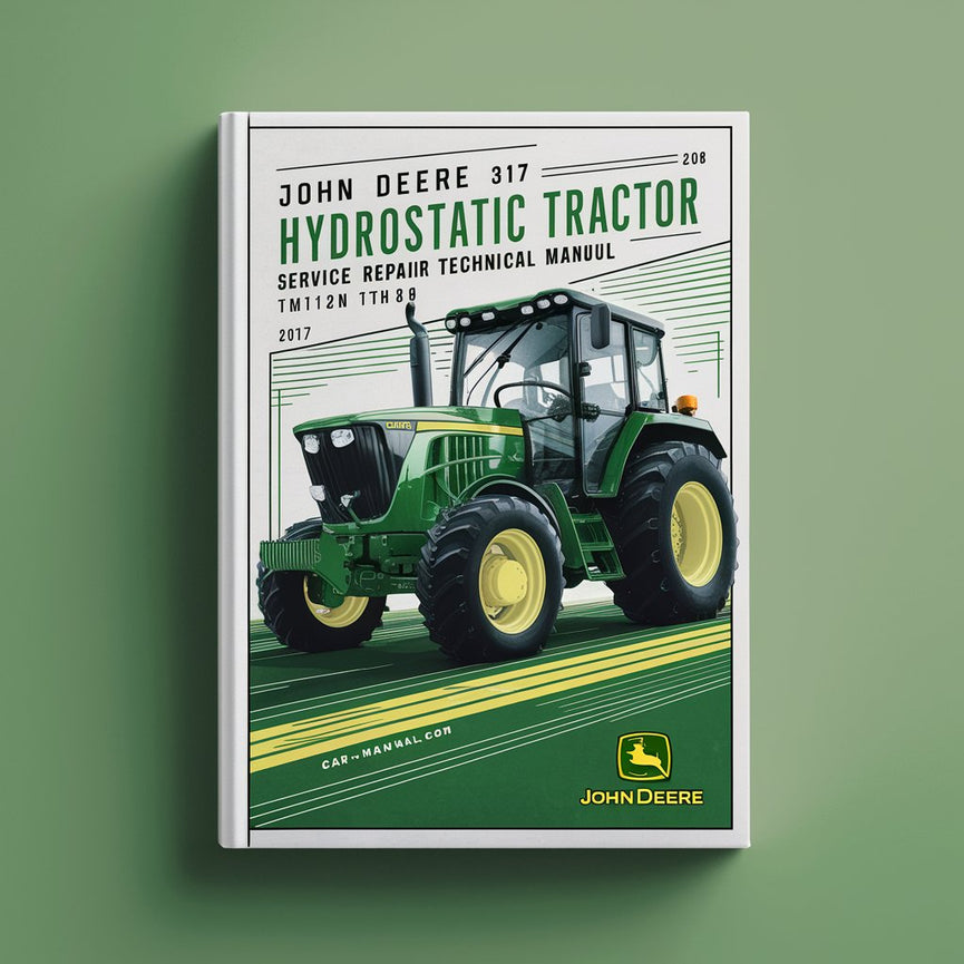 Manual técnico de reparación del servicio del tractor hidrostático John Deere 317 TM1208-Mejorado-Descarga PDF