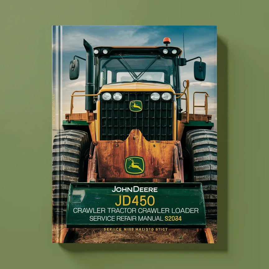 John Deere JD450 Crawler Tractor Crawler Loader Service Repair Manual SM2064-Improved-PDF