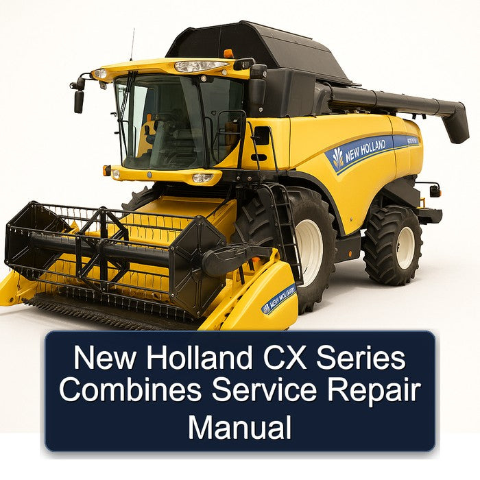 New Holland CX Series Combines Service Repair Workshop Manual PDF