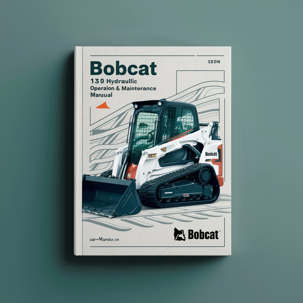 BOBCAT 130 HYDRAULIC Excavator Operation & Maintenance Manual