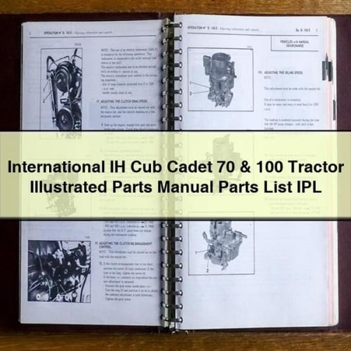 International IH Cub Cadet 70 & 100 Tractor Illustrated Parts Manual Parts List IPL