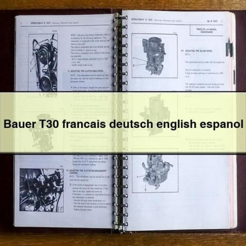 Bauer T30 francais deutsch english espanol