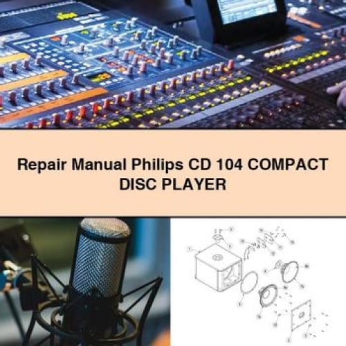 Repair Manual Philips CD 104 Compact DISC Player PDF Download