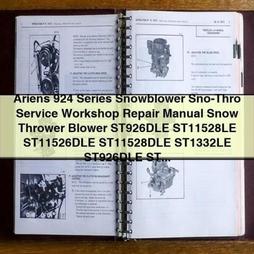 Ariens 924 Series Snowblower Sno-Thro Service Workshop Repair Manual Snow Thrower Blower ST926DLE ST11528LE ST11526DLE ST11528DLE ST1332LE ST926DLE ST11526DLE ST11528DLE ST1332LE ST1332DLE ST1336 PDF Download