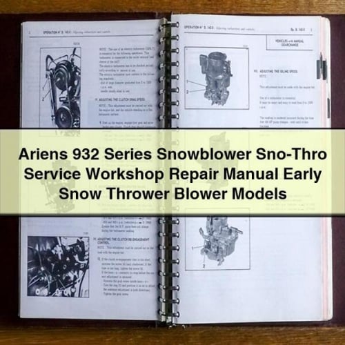 Manual de reparación del taller de servicio Sno-Thro del quitanieves serie Ariens 932 Modelos tempranos de sopladores de quitanieves Descargar PDF