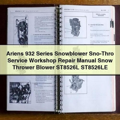 Ariens Serie 932 Quitanieves Sno-Thro Servicio Taller Manual de reparación Soplador quitanieves ST8526L ST8526LE Descargar PDF