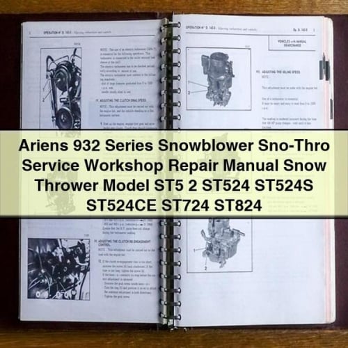 Ariens 932 Series Snowblower Sno-Thro Service Workshop Repair Manual Snow Thrower Model ST5+2 ST524 ST524S ST524CE ST724 ST824
