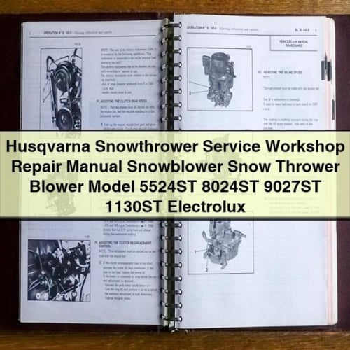 Manuel de réparation d'atelier de service de souffleuse à neige Husqvarna Souffleuse à neige Modèle 5524ST 8024ST 9027ST 1130ST Electrolux Télécharger le PDF