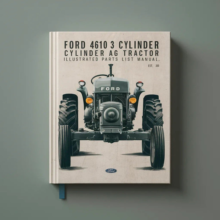 Ford 4610 3 CYLINDER AG Tractor ILLUSTRATED Parts List Manual PDF Download