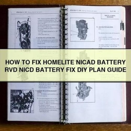 How to Fix HOMELITE NICAD Battery RVD NICD Battery Fix DIY Plan Guide