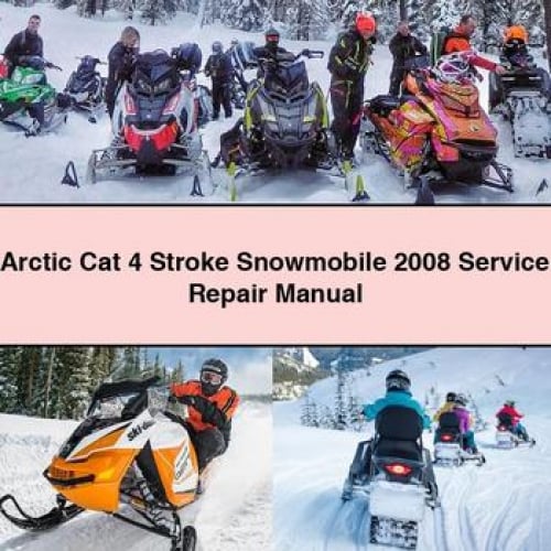 Arctic Cat 4 Stroke Snowmobile 2008 Service Repair Manual PDF Download