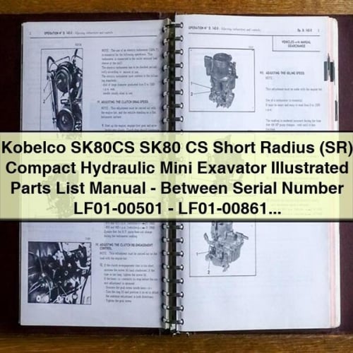 Kobelco SK80CS SK80 CS Mini-pelle hydraulique compacte à rayon court (SR) Manuel illustré de la liste des pièces - Entre le numéro de série LF01-00501 - LF01-00861 ; Avec le moteur diesel Isuzu Télécharger le PDF