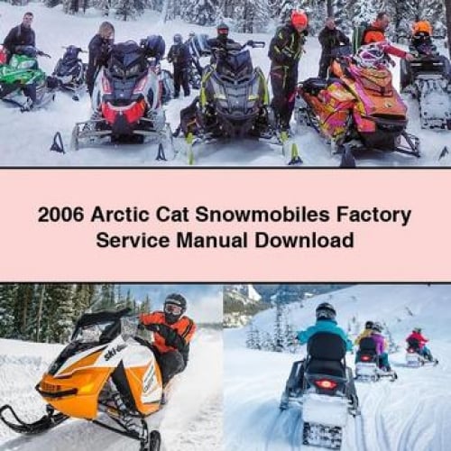 2006 Arctic Cat Snowmobiles Factory Service Manual Download PDF