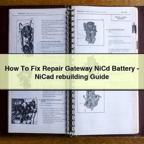 How To Fix Repair Gateway NiCd Battery - NiCad rebuilding Guide