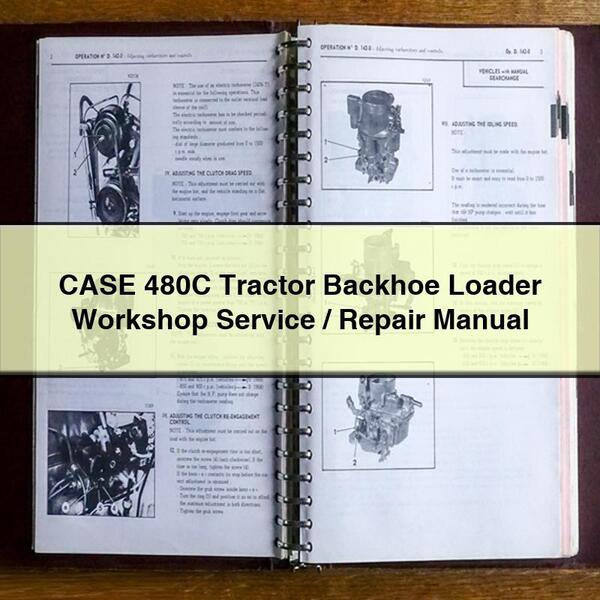 Manual de servicio/reparación de taller de retroexcavadora cargadora de tractor CASE 480C Descargar PDF