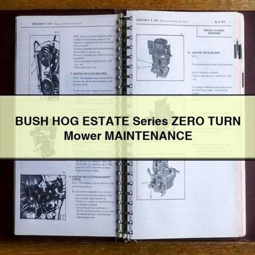 ENTRETIEN Tondeuse ZERO TURN série BUSH HOG ESTATE