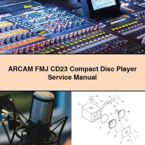 ARCAM FMJ CD23 Compact Disc Player Service Manual PDF Download