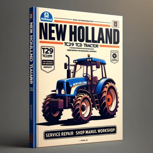 New Holland TC29 TC29D Tractor Service Repair Shop Manuel Atelier PDF Télécharger