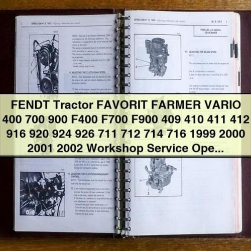 FENDT Tracteur FAVORIT FARMER VARIO 400 700 900 F400 F700 F900 409 410 411 412 916 920 924 926 711 712 714 716 1999 2000 2001 2002 Service d'atelier Manuel de données techniques d'exploitation PDF Download