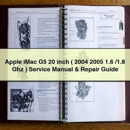 Apple iMac G5 20 inch ( 2004 2005 1.6 /1.8 Ghz ) Service Manual & Repair Guide PDF Download