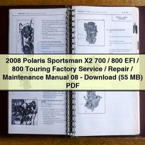 2008 Polaris Sportsman X2 700 / 800 EFI / 800 Touring Factory Service / Repair / Maintenance Manual 08 - Download (55 MB) PDF