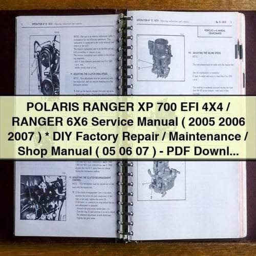 POLARIS RANGER XP 700 EFI 4X4 / RANGER 6X6 Service Manual ( 2005 2006 2007 ) * DIY Factory Repair / Maintenance / Shop Manual ( 05 06 07 ) - PDF Download