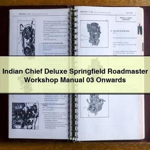 Indian Chief Deluxe Springfield Roadmaster Workshop Manual 03 Onwards
