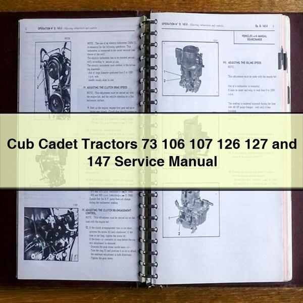 Cub Cadet Tractors 73 106 107 126 127 and 147 Service Repair Manual