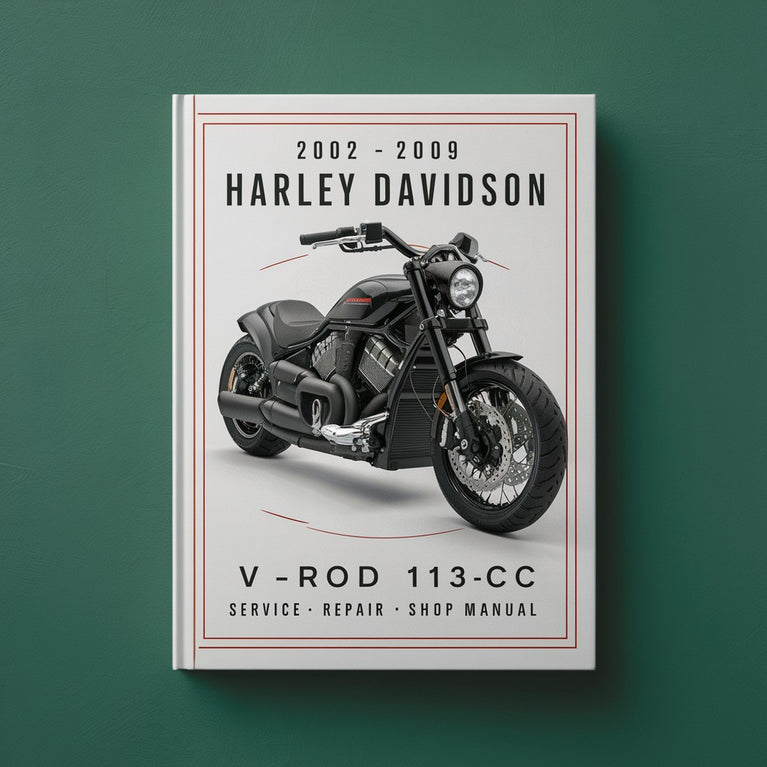 2002-2009 Harley Davidson VRSCA V-ROD 1131cc Service | Repair | Shop Manual VROD ( 2002 2003 2004 2005 2006 2007 2008 2009 )